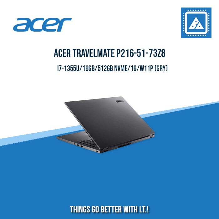 ACER TRAVELMATE P216-51-73Z8 I7-1355U/16GB/512GB NVME | BEST FOR STUDENT AND FREELANCER ACER TRAVELMATE P216-51-73Z8 I7-1355U/16GB/512GB NVME | BEST FOR STUDENT AND FREELANCER